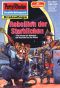[Perry Rhodan 1587] • Rebellion der Sterblichen
